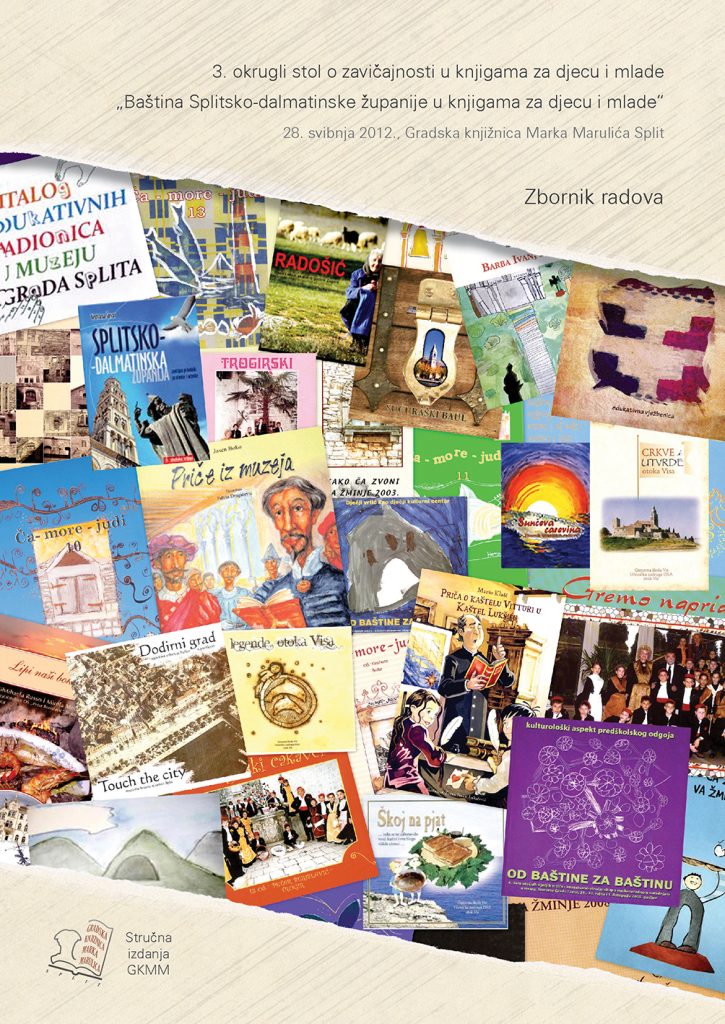 Baština Splitsko-dalmatinske županije u knjigama za djecu i mlade : zbornik radova