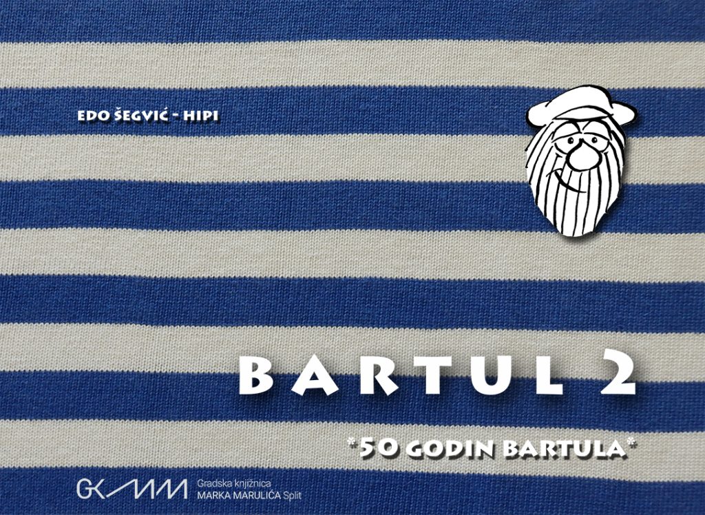 Edo Šegvić - Hipi - Bartul 2 (50 godin Bartula)